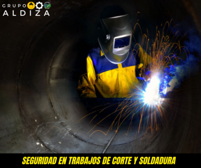 SEGURIDAD EN TRABAJOS DE CORTE Y SOLDADURA