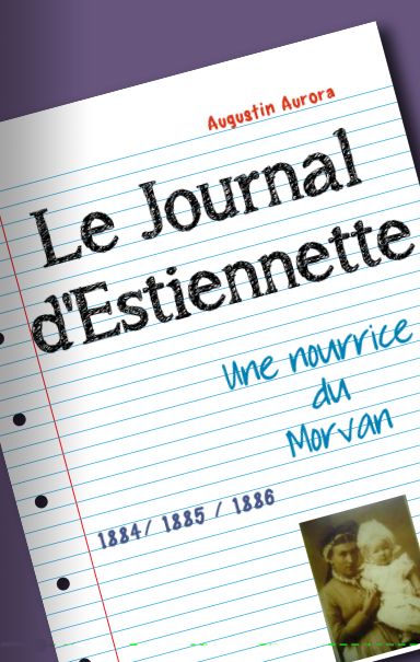 Le Journal d&#39;Estiennette - Une nourrice du Morvan