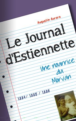 Le Journal d&#39;Estiennette - Une nourrice du Morvan