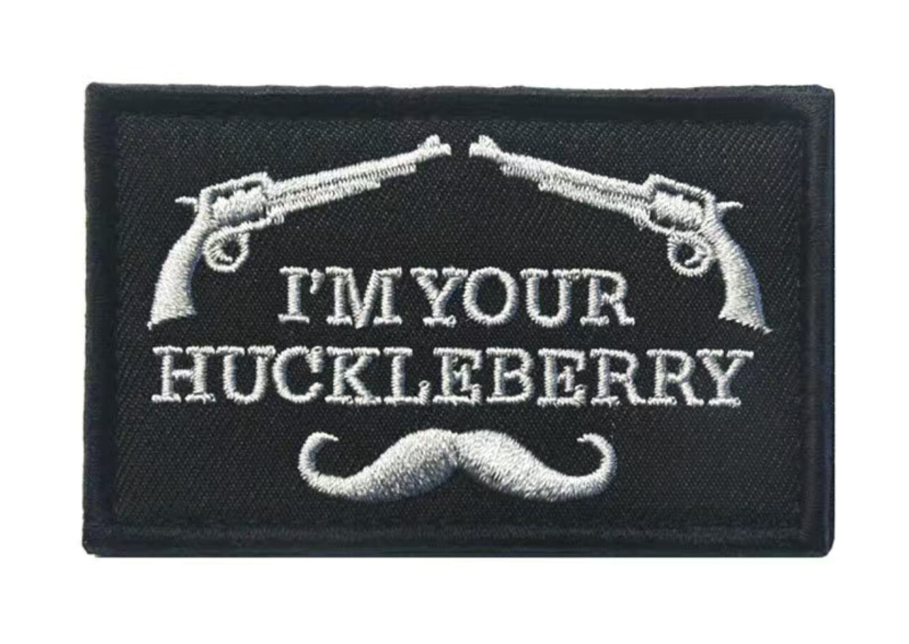 "I’M YOUR HUCKLEBERRY" Patch