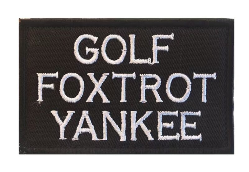 "GOLF, FOXTROT, YANKEE" Patch