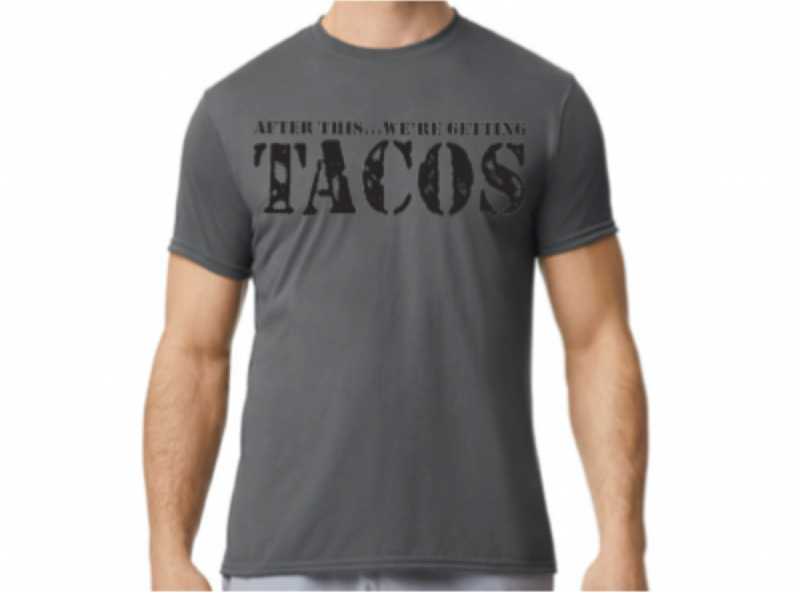 AFTER THIS...WE'RE GETTING TACOS T-Shirt