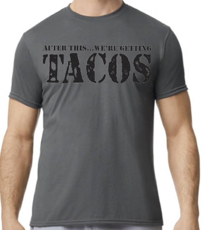 AFTER THIS...WE'RE GETTING TACOS - Hoodie