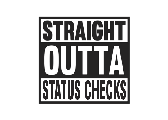Straight Outta Status Checks - T-Shirt