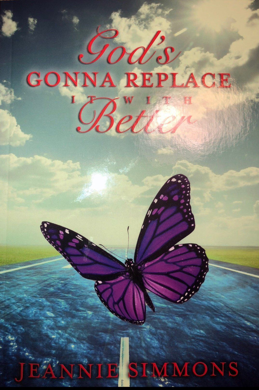 God's Gonna Replace it with Better