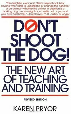 Don&#39;t Shoot the Dog!: The New Art of Teaching and Training (eBook)