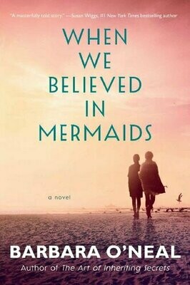 When We Believed in Mermaids: A Novel (eBook)