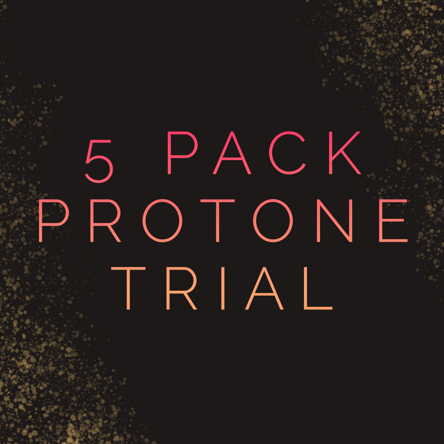 5 Pack Protone Experience (Variety Pack)