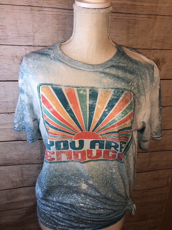 Bleached you are enough Graphic Tee