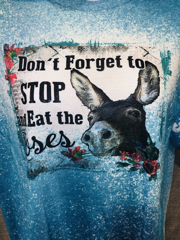 Bleached Do not forget to smell the roses Graphic Tee