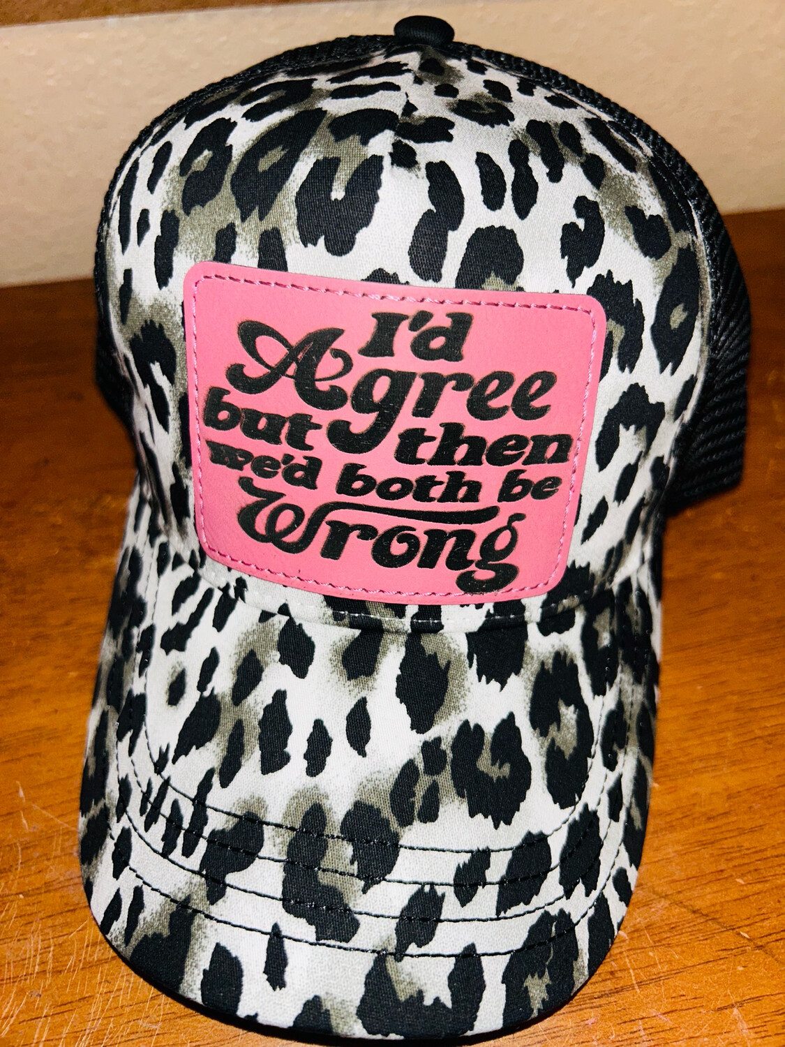 I Would Agree Laser Engraved Leopard Hat