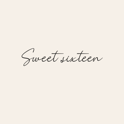 Sweet sixteen