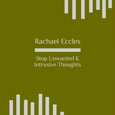 stop unwanted intrusive thoughts hypnosis download hypnotherapy