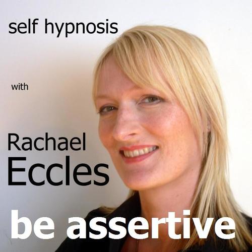Be Assertive, Hypnotherapy Self Hypnosis Meditation CD Be Assertive, Hypnotherapy Self Hypnosis Meditation CD