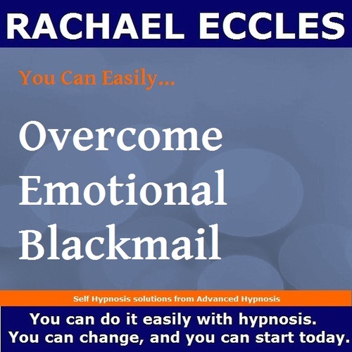Overcome Emotional Blackmail, 3 track Self Hypnosis CD Overcome Emotional Blackmail, 3 track Self Hypnosis CD