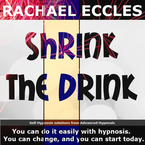Shrink the Drink, Alcohol Reduction Hypnotherapy self hypnosis CD Shrink the Drink, Alcohol Reduction Hypnotherapy self hypnosis CD