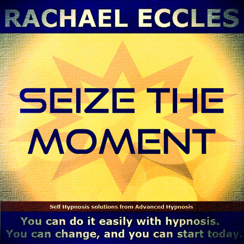 Seize The Moment, Motivational Hypnotherapy Self Hypnosis CD Seize The Moment, Motivational Hypnotherapy Self Hypnosis CD