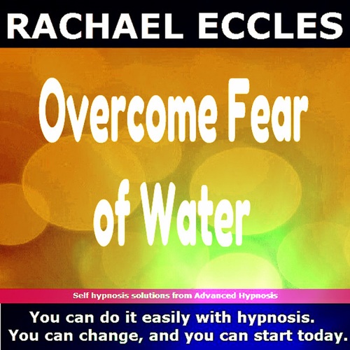 Overcome Fear of Water, Hypnotherapy Aquaphobia Self Hypnosis CD Overcome Fear of Water, Hypnotherapy Aquaphobia Self Hypnosis CD