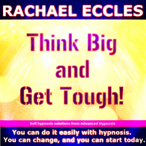 Think Big & Get Tough 2 track Hypnotherapy Motivational Self Hypnosis CD Think Big & Get Tough 2 track Hypnotherapy Motivational Self Hypnosis CD