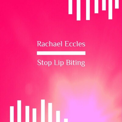 Stop Lip Biting Hypnotherapy Self Hypnosis Instant Download or Hypnotherapy CD Stop Lip Biting hypnosis download hypnotherapy