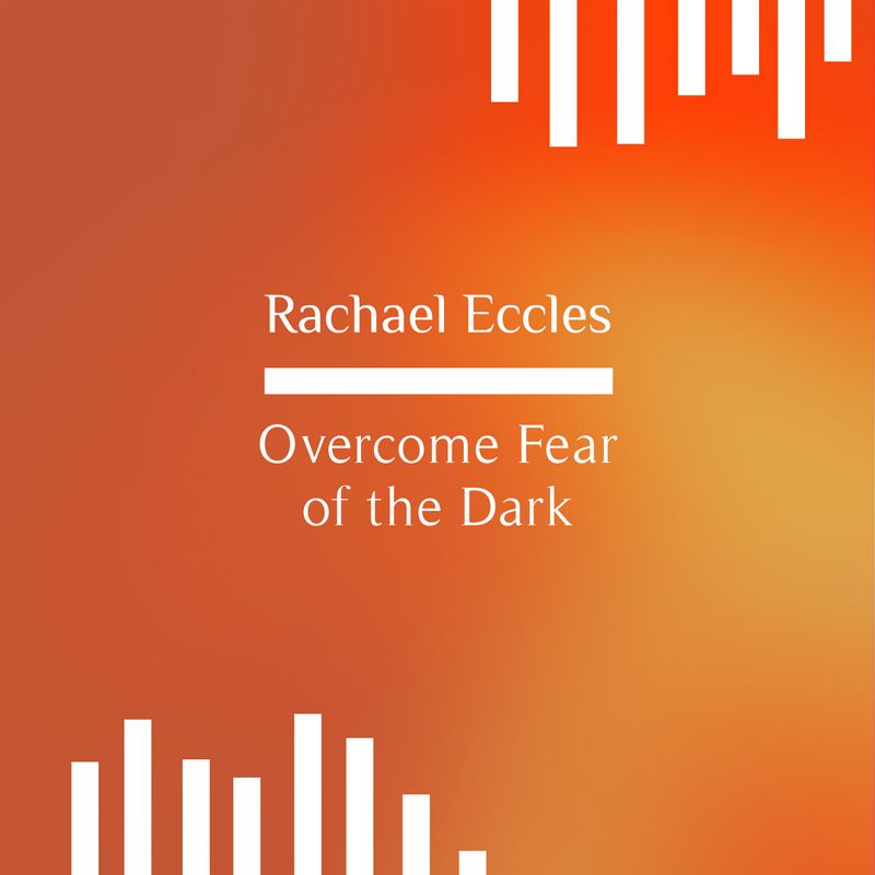 Overcome fear of the dark, hypnosis download, hypnotherapy, phobia treatment