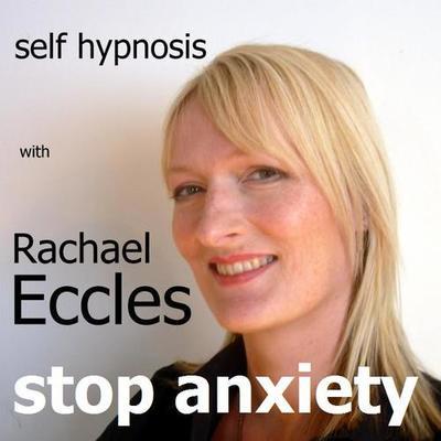 Stop Anxiety, Self Hypnosis Calming Anxiety Relief Hypnotherapy 
 Hypnosis Download or CD