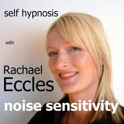 Overcome Noise Sensitivity, Misophonia, Hypnotherapy Hypnosis Download or CD