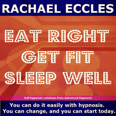 Eat Right, Get Fit, Sleep Well 2 track Hypnotherapy Self Hypnosis CD