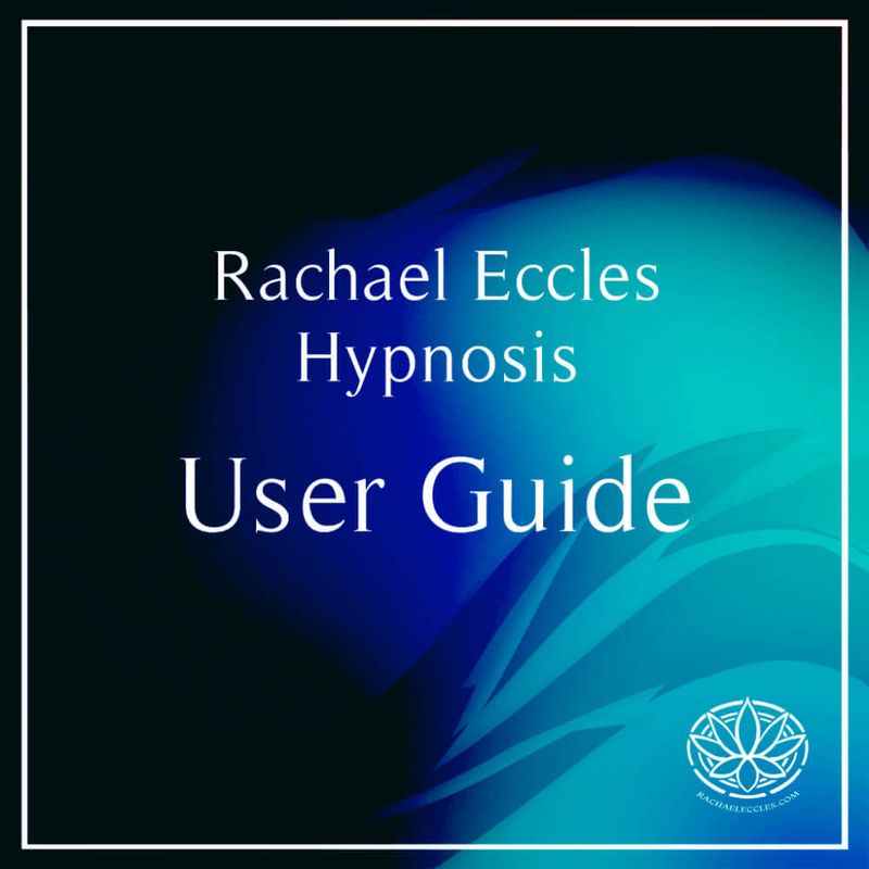 User Guide for hypnosis download by Rachael Eccles