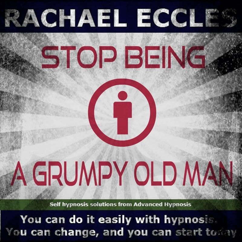 Stop Being a Grumpy Old Man Hypnosis Downloads