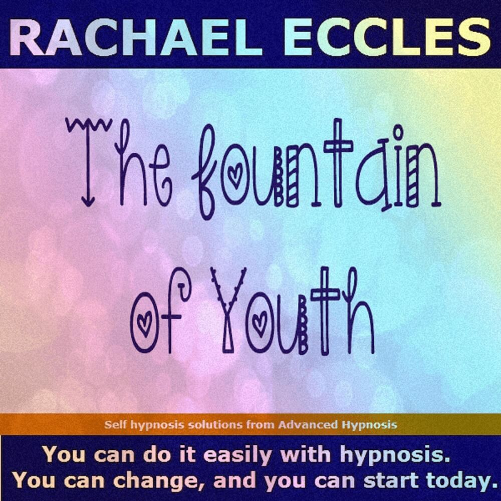 Feel Younger Hypnosis Downloads by Rachael Eccles
