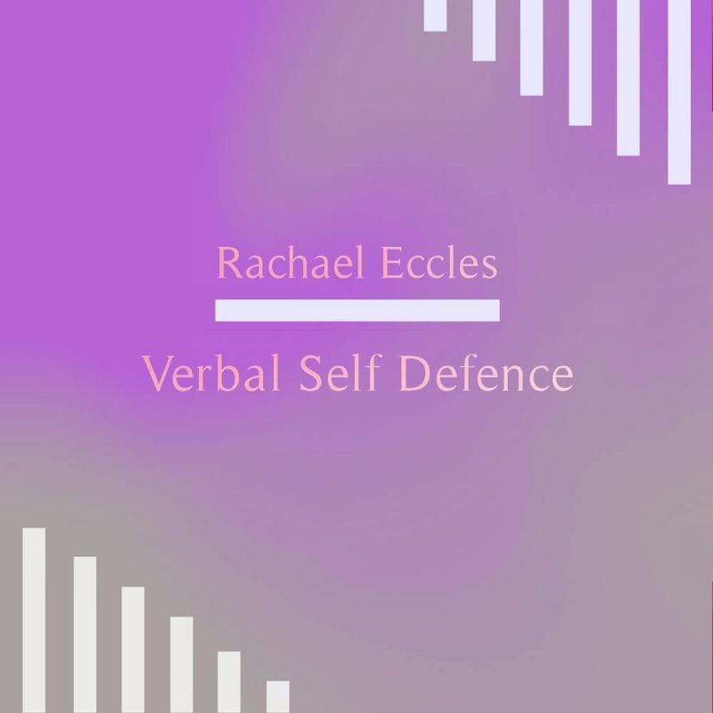 Verbal self defense hypnosis downloads by Rachael Eccles