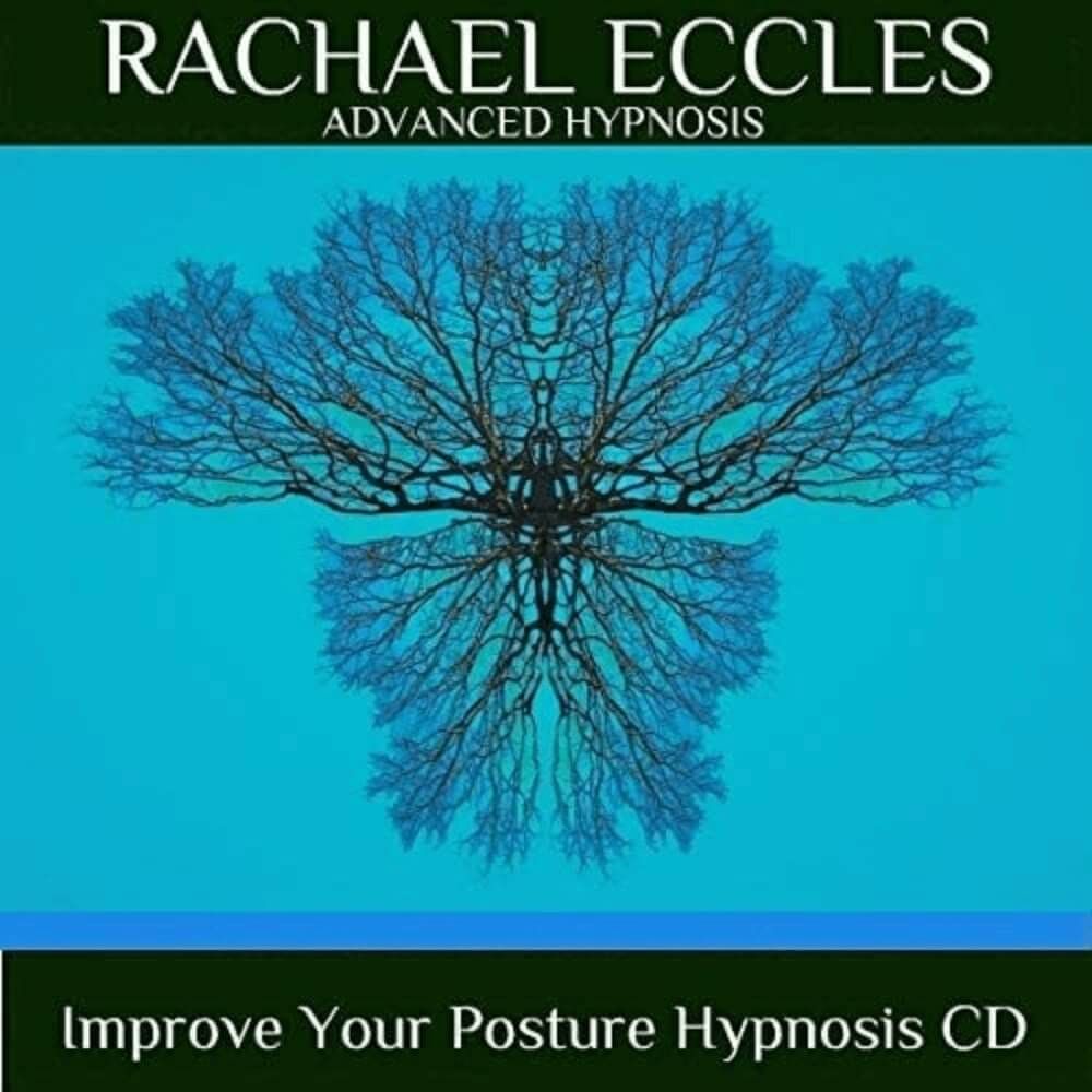 Improve Your Posture, Better Posture Hypnotherapy, Hypnosis Download or CD Improve Your Posture Hypnosis Downloads by Rachael Eccles