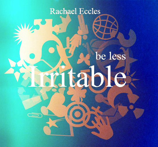 Be Less Irritable Self Hypnosis Hypnotherapy Meditation CD Be Less Irritable Self Hypnosis Hypnotherapy Meditation CD