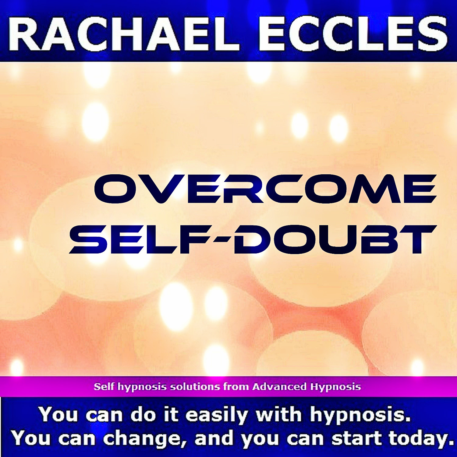Overcome self doubt, become more sure of yourself, trust your own opinions Self Hypnosis CD Overcome self doubt, become more sure of yourself, trust your own opinions Self Hypnosis CD