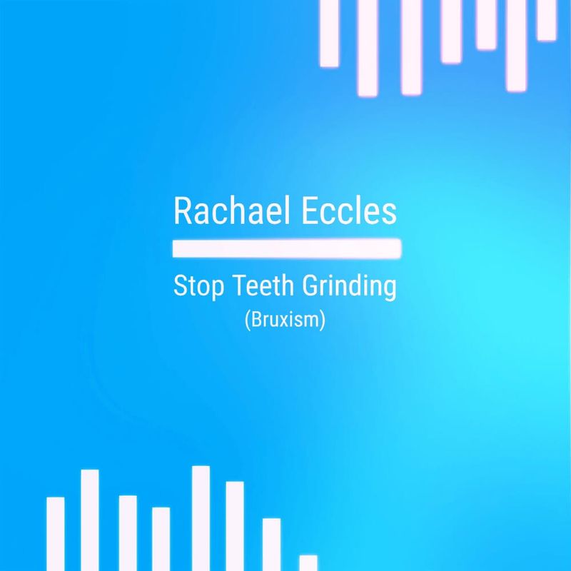 Stop Teeth Grinding & Bruxism Hypnosis Download or CD stop teeth grinding self hypnosis hypnotherapy