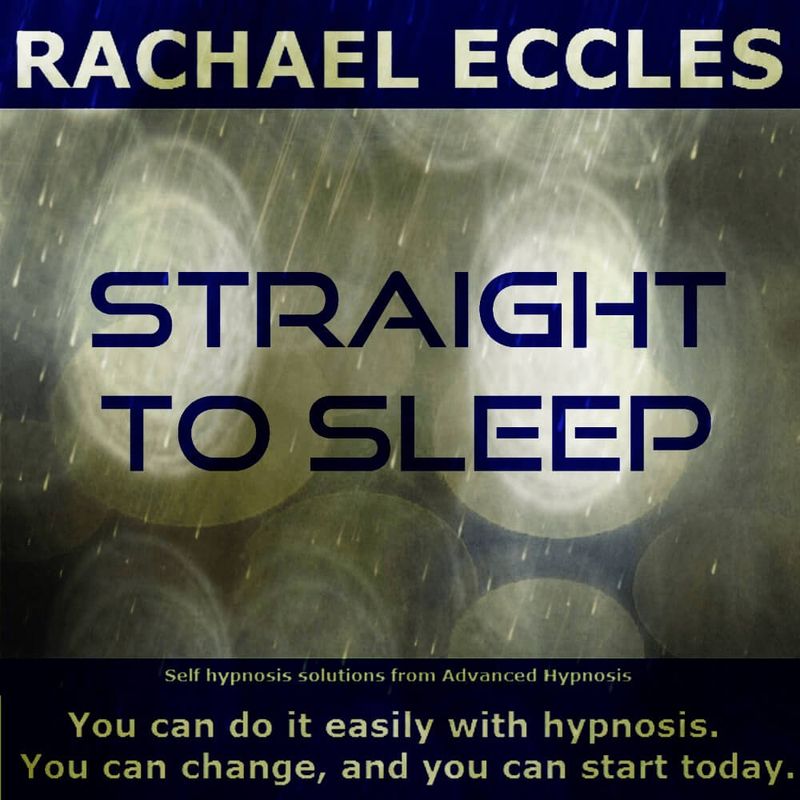 Straight to Sleep Hypnotherapy for Sleep Problems Insomnia, Hypnosis Download or Hypnosis CD Straight to Sleep Hypnosis to fall asleep fast by Rachael Eccles