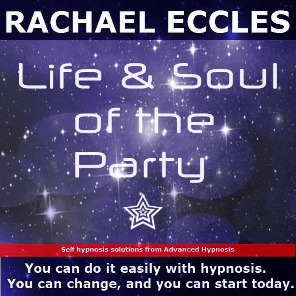 Be The Life & Soul of the Party with Amazing Social Confidence, Hypnotherapy Hypnosis Download/CD Social confidence be the lift and soul of the party hypnosis download