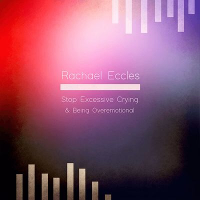 Stop Excessive Crying – Emotional Control Hypnosis Stop crying over emotional hypnosis downloads
