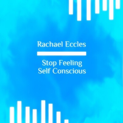 Stop feeling self conscious hypnosis download or hypnotherapy 