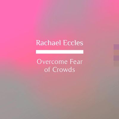 Overcome Fear of Crowds Enochlophobia Phobia Hypnotherapy Treatment Hypnosis Download or CD Fear of crowds hypnosis audios