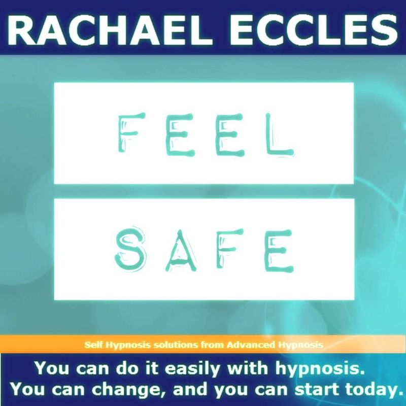 Feel Safe & Secure Hypnosis Download or CD Feel Safe hypnosis download by Rachael Eccles