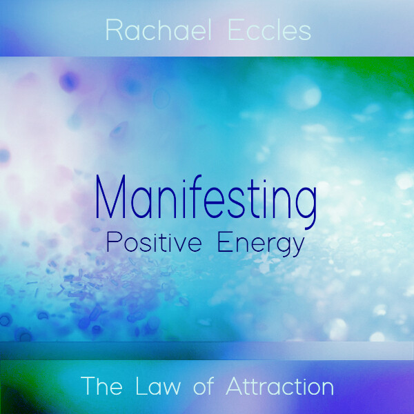 law of attraction for manifesting positive energy guided meditation