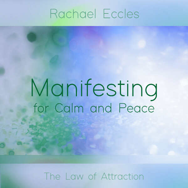 Law of Attraction, Manifesting for Calm and Peace, Hypnosis Meditation Download or CD law of attraction guided meditation for manifesting peace and calm