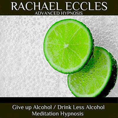 Give up alcohol Drink Less Alcohol Hypnosis downloads by Rachael Eccles