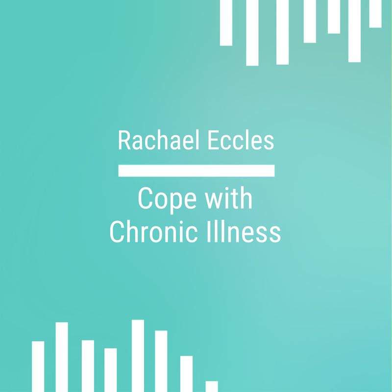 cope well with a chronic illness self hypnosis download hypnotherapy