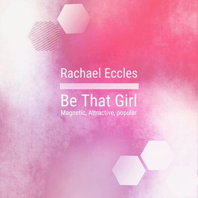 Be That Girl: Super Confident, Popular & Attractive, Self Hypnosis, Hypnotherapy Meditation CD or Instant Download