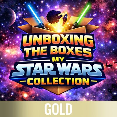 Unboxing The Boxes, My Star Wars Collection