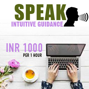 SPEAK ~ Intuitive Guidance Session