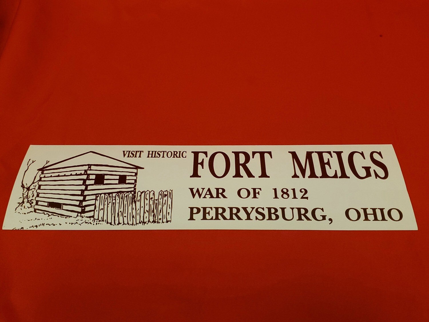 Fort Meigs Bumper Sticker